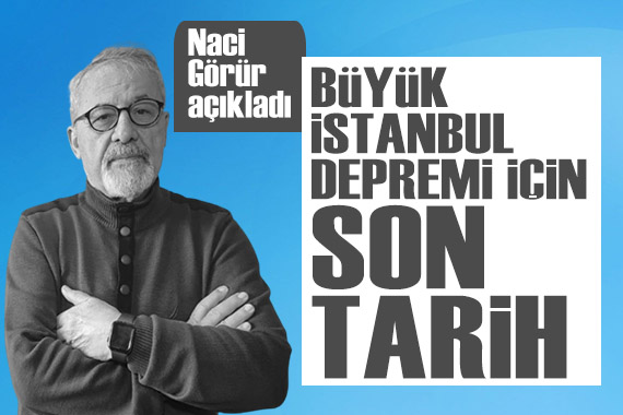 Prof. Dr. Naci Görür açıkladı: Büyük İstanbul depremi için son tarih...