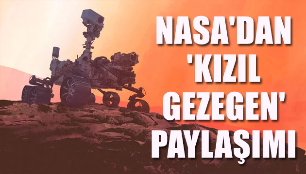 NASA dan  Kızıl Gezegen  paylaşımı