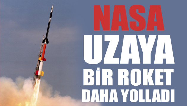 NASA Black Brant 12 roketini uzaya gönderdi