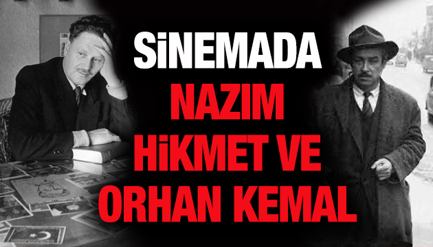 Sinemada Nazım Hikmet ve Orhan Kemal