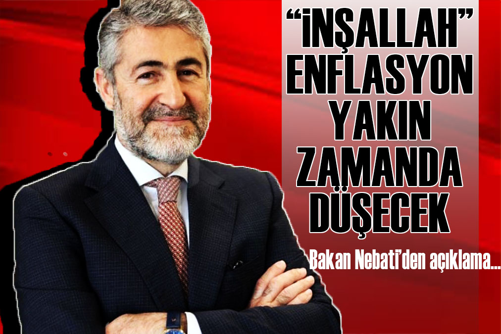 Bakan nebati den açıklama; Enflasyon düşecek