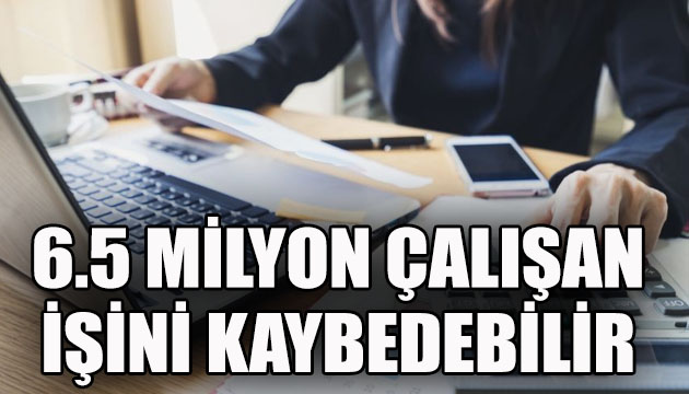 Enerji sektöründe 6,5 milyon çalışan işini kaybedebilir!