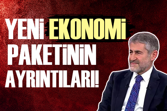 Bakan Nebati den üçlü ekonomi paketi açıklaması!