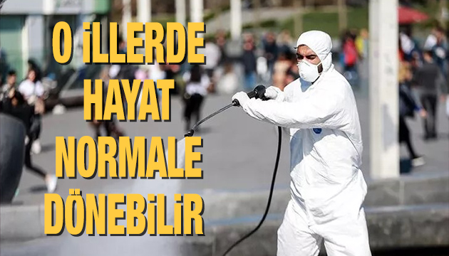 O illerde hayat normale dönebilir