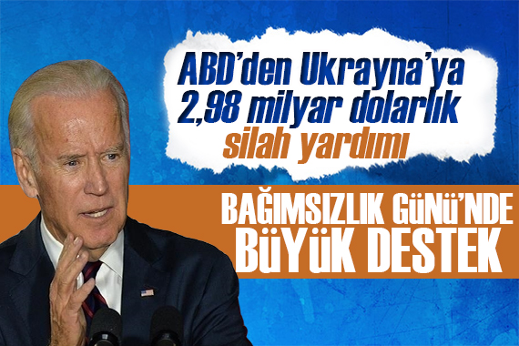 Biden duyurdu: Ukrayna ya 2,98 milyar dolarlık silah desteği!