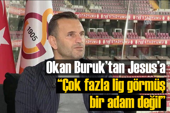 Okan Buruk tan Jorge Jesus a gönderme!  Çok fazla lig görmüş bir adam değil 