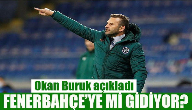 Okan Buruk Fenerbahçe ye mi gidiyor?