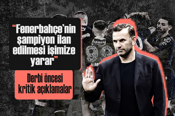 Okan Buruk tan derbi öncesi kritik açıklamalar!