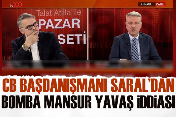 Cumhurbaşkanı Başdanışmanı Oktay Saral dan Talat Atilla nın programında bomba Mansur Yavaş iddiası