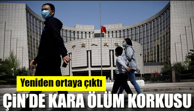 Kara Ölüm Çin de endişe yaratıyor