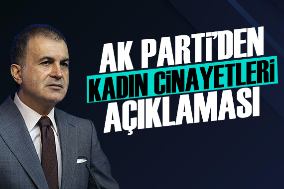 AK Parti den kadın cinayetlerine ilişkin açıklama