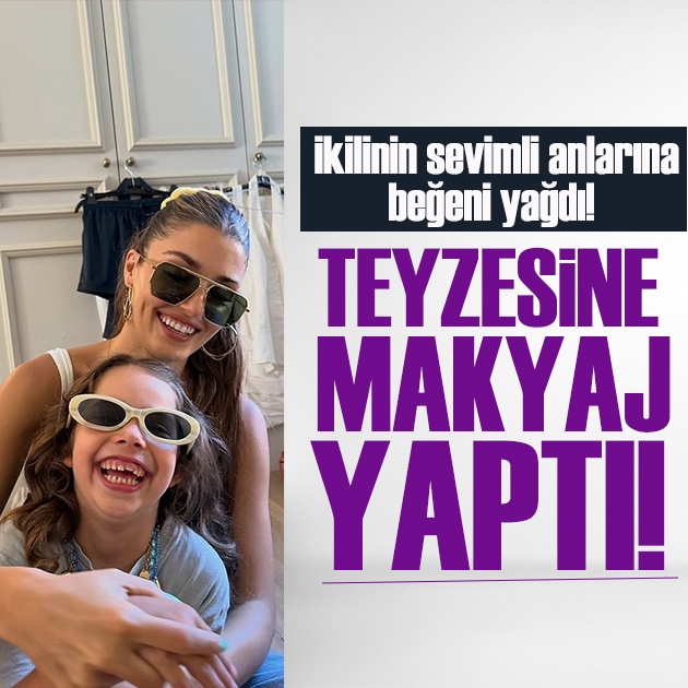 Hande Erçel'in yeğeni Mavi teyzesine makyaj yaptı!