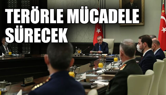 MGK toplantısı sona erdi: Terörle mücadele sürecek