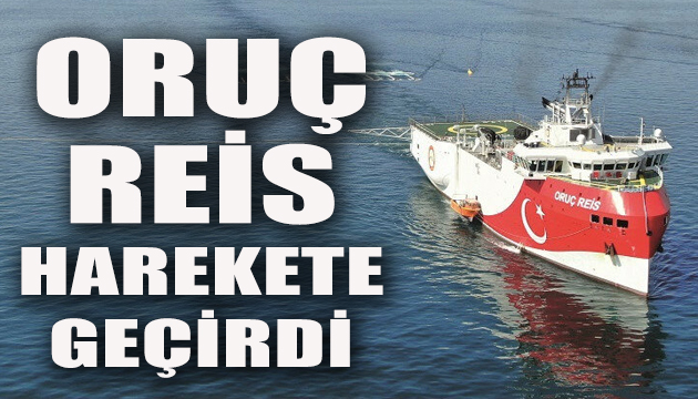 Oruç Reis harekete geçirdi