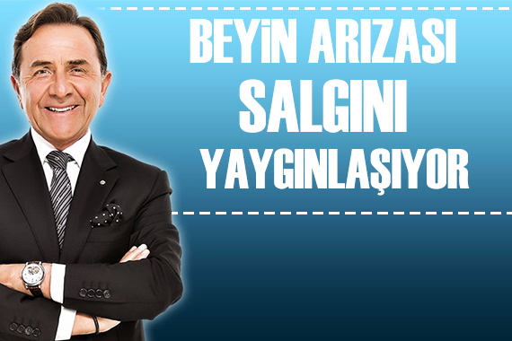 Osman Müftüoğlu: Beyin arızası salgını yaygınlaşıyor