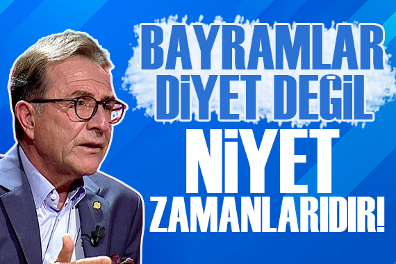 Osman Müftüoğlu: Bayramlar diyet değil, niyet zamanlarıdır!