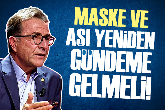 Osman Müftüoğlu yazdı: Maske ve aşı yeniden gündeme gelmeli!