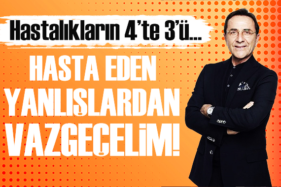 Osman Müftüoğlu: Hasta eden yanlışlardan vazgeçelim!