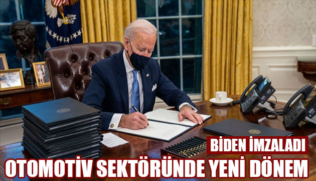 Biden imzaladı! Otomotiv sektöründe yeni dönem