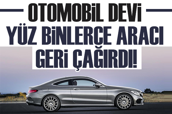 Alman otomobil devi yüz binlerce aracını geri çağırdı!