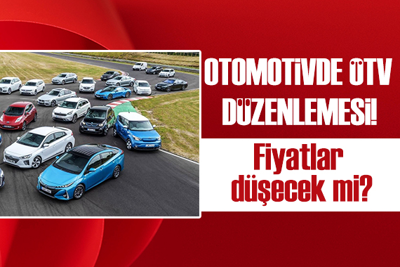 Otomotivde ÖTV düzenlemesi!