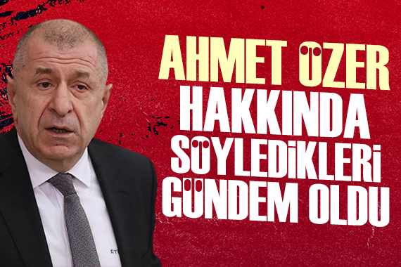 Ümit Özdağ ın Ahmet Özer hakkındaki sözleri gündem oldu!