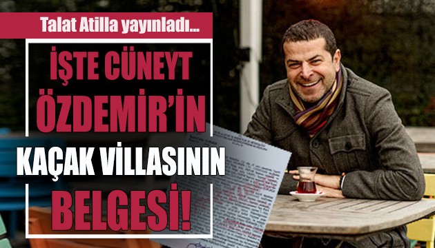 İşte Cüneyt Özdemir'in kaçak villasının belgesi!