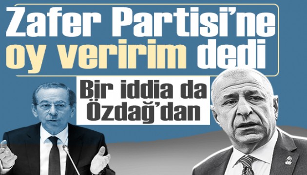 Ümit Özdağ'dan Abdüllatif Şener iddiası: 'Zafer Partisi'ne oy veririm dedi'