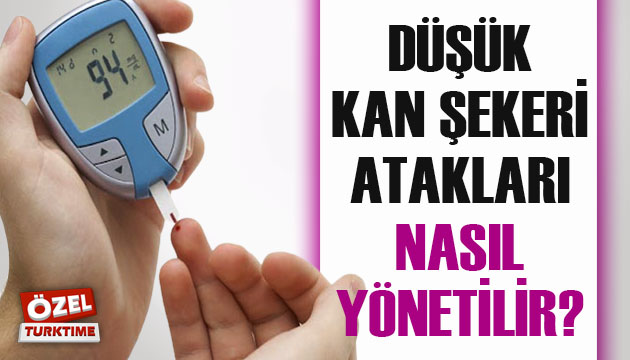 Düşük kan şekeri atakları nasıl yönetilir?