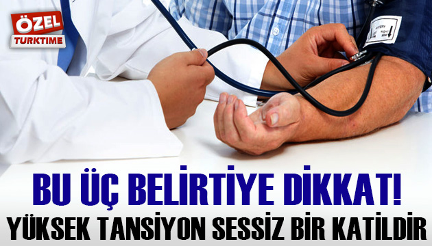 Bu 3 belirtiye dikkat: Yüksek tansiyon sessiz bir katildir