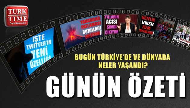 11 Mart 2021 / Turktime Günün Özeti
