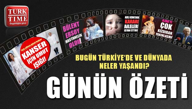 24 Haziran 2021 / Turktime Günün Özeti