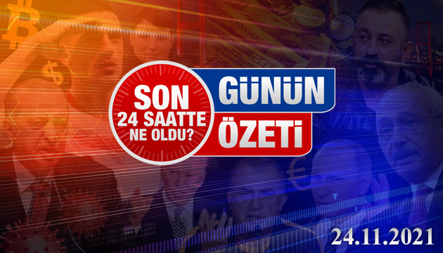 24 Kasım 2021 / Turktime Günün Özeti