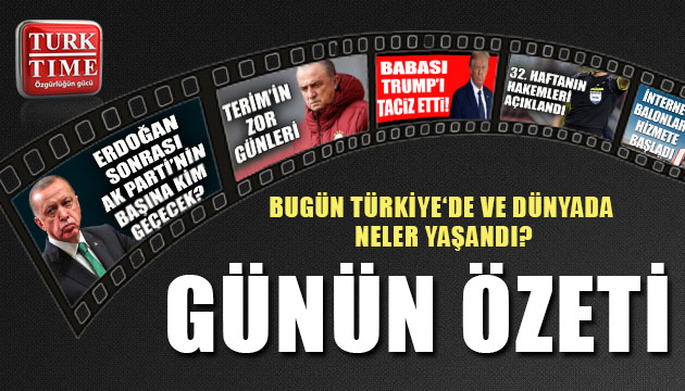 9 Temmuz 2020 / Turktime Günün Özeti