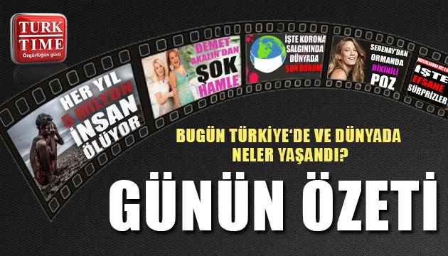 9 Temmuz 2021 / Turktime Günün Özeti