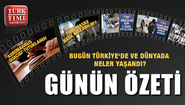 7 Nisan 2020/ Turktime Günün Özeti