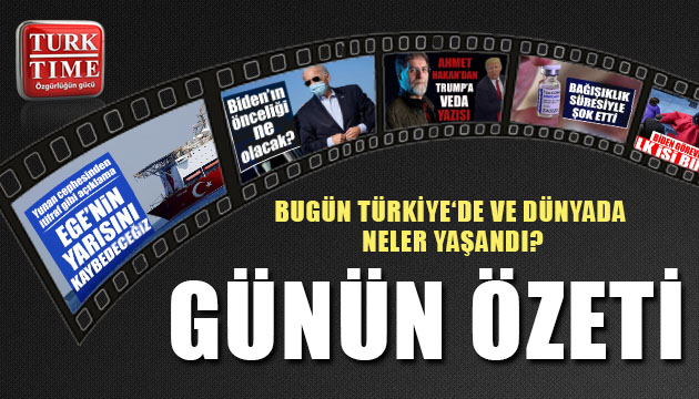 21 Ocak 2021 / Turktime Günün Özeti
