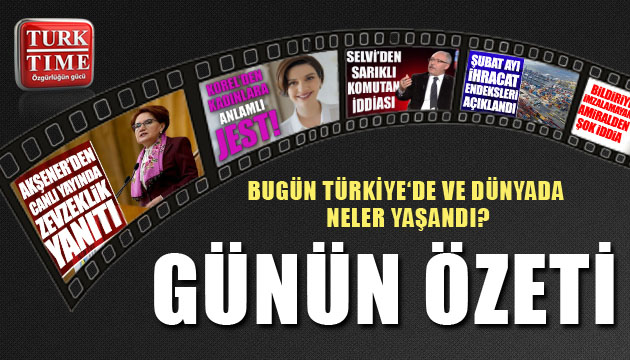 9 Nisan 2021 / Turktime Günün Özeti