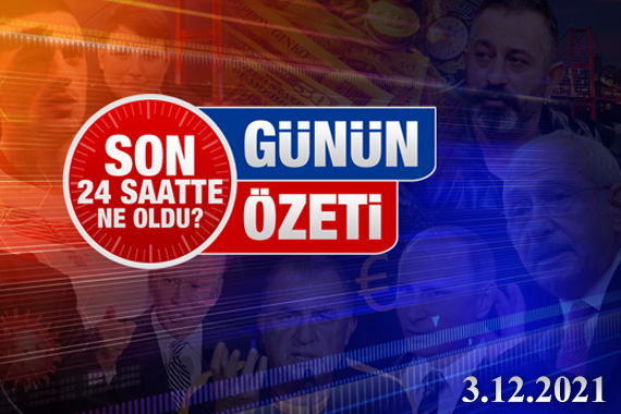 3 Aralık 2021 / Turktime Günün Özeti