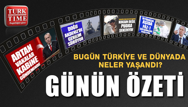 28 Mart 2021 / Turktime Günün Özeti
