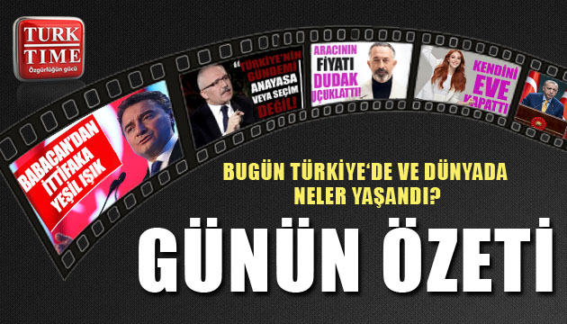 15 Mart 2021 / Turktime Günün Özeti