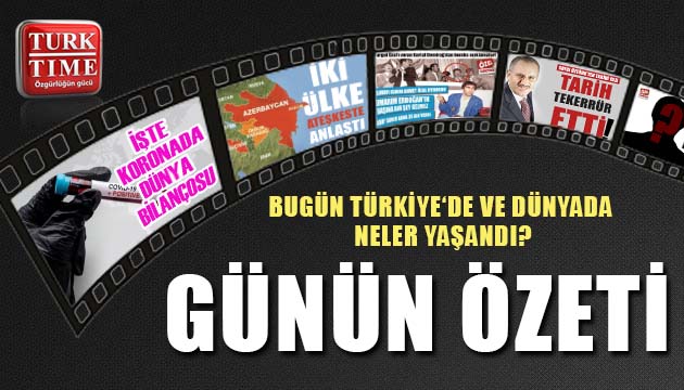 28 Temmuz 2021 / Turktime Günün Özeti