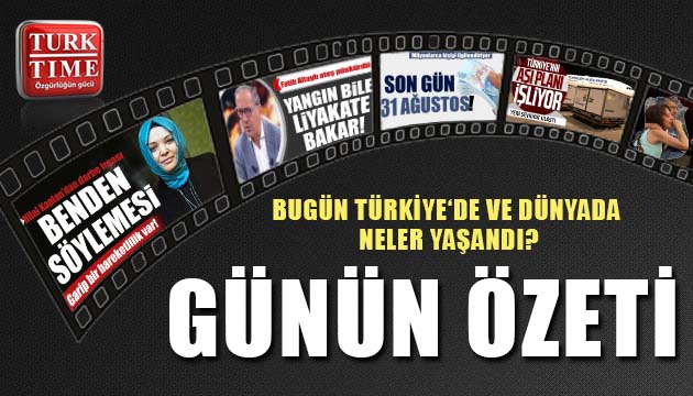 4 Ağustos 2021 / Turktime Günün Özeti