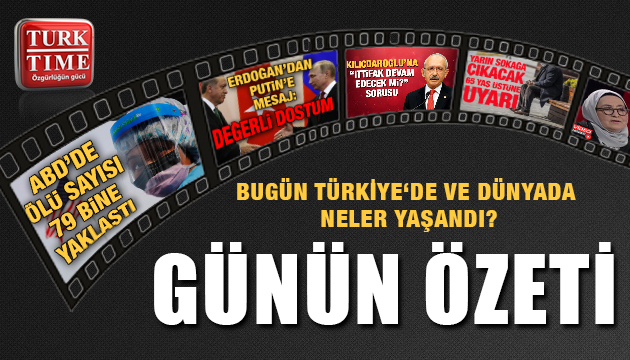 9 Mayıs 2020 Cumartesi / Turktime Günün Özeti