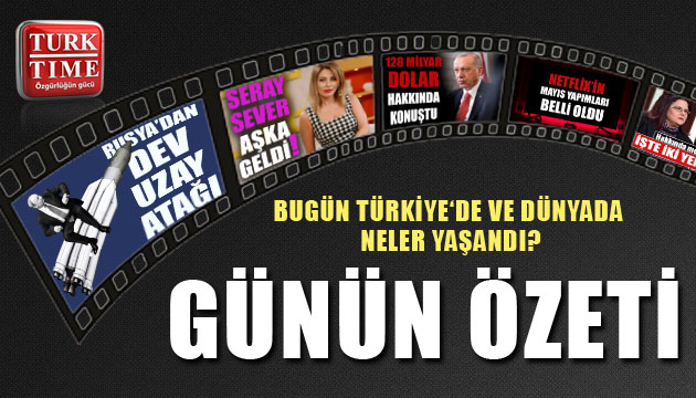 21 Nisan 2021 / Turktime Günün Özeti