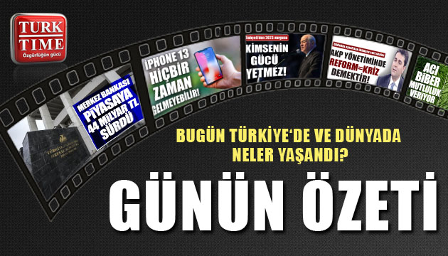 22 Mart 2021 / Turktime Günün Özeti