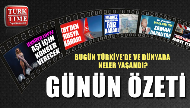 15 Nisan 2021 / Turktime Günün Özeti