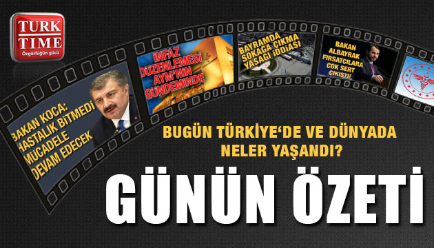 29 Nisan 2020 Cuma / Turktime Günün Özeti