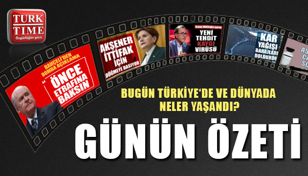 18 Ocak 2021 / Turktime Günün Özeti