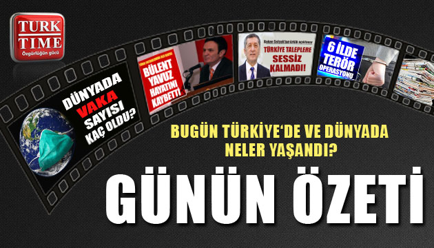 20 Mart 2021 / Turktime Günün Özeti